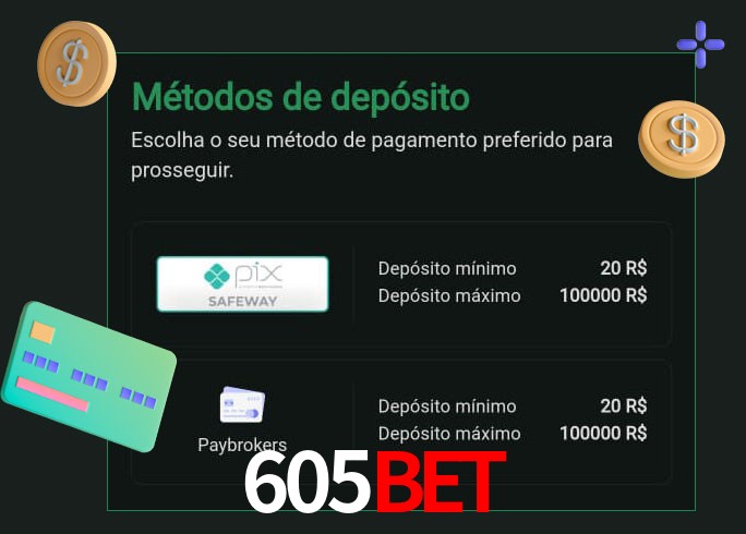 O cassino 605bet oferece uma grande variedade de métodos de pagamento