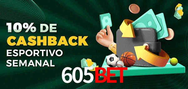 10% de bônus de cashback na 605bet